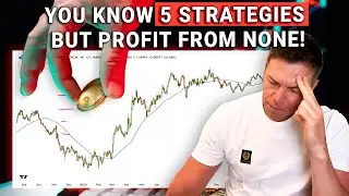 Вы знаете 5 стратегий, но ни одна из них не приносит вам прибыли!