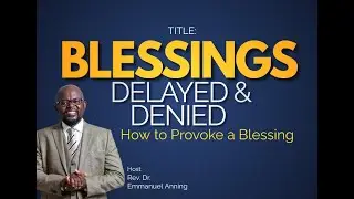 23/02/22 | Wednesday Bible Study Service  |Title: Blessings Delayed & Denied  #4