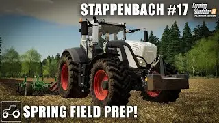Early Spring Field Preparation Work - Stappenbach #17 Farming Simulator 19 Timelapse