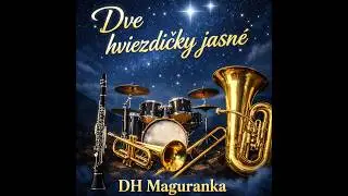 DH Maguranka - Dve hviezdičky jasn&eacute;     #music #dance #brassband  #slovakia #slovensko
