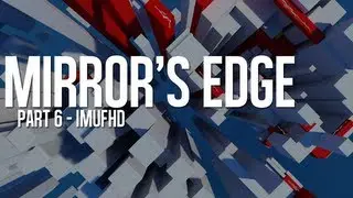 Mirror's Edge | Going shopping (Part 6) - iMufHD