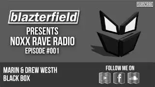 Blazterfield Presents Noxx Rave Radio #001