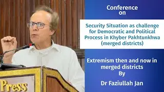 Extremism then and now in merged districts by Dr. Faizullah Jan | BTL - Series
