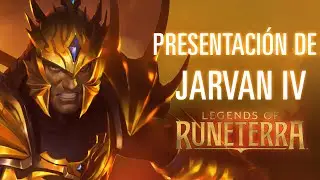 Presentaci&oacute;n de Jarvan IV | Campe&oacute;n nuevo - Legends of Runeterra