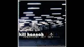 Kill Hannah - 