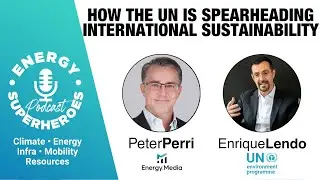 Enrique Lendo: Energy Superheroes Podcast