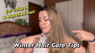 Winter Hair Care Tips for Colored/Bleached Hair to Reduce Frizz #haircaretips #haircareroutine