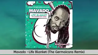 Mavado - Life Blanket (the Germaicans Remix) | Reggae Version 2021