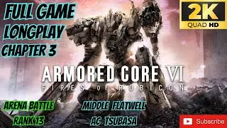 Armoured Core VI Fires Of Rubicon Arena Battle Rank 13 Middle Flatwell AC Tsubasa (UHD) 60FPS