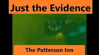 Just the Evidence 2.1: The Patterson Inn