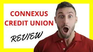 🔥 Connexus Credit Union Review: Pros and Cons Unveiled