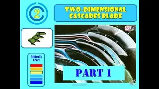 TM LEC #8: CHAPTER 02 CASCADE BLADE PART 1