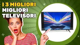 I 3 migliori migliori televisori 2026: da non perdere se cerchi qualit&agrave; e convenienza