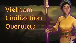 Civ 6 Leader Overviews: How to Play Ba Trieu of Vietnam
