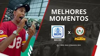 FUTEBOL COPA DAS CIDADES NEY SILVA 3X3: RECIFE x PAULISTA [MELHORES MOMENTOS]