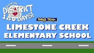 Around the District in 180 Days: Limestone Creek Elementary (8/14/19)