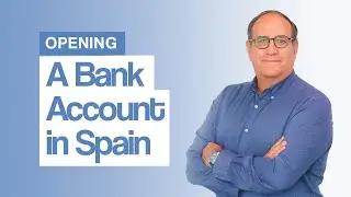 Opening a Bank Account in Spain