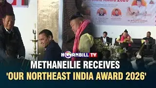 METHANEILIE RECEIVES 'OUR NORTHEAST INDIA AWARD 2026'