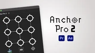 Anchor Pro 2 plugin for After Effects and Premiere Pro