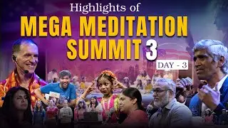 Mega Meditation Summit 3 | Day 3 Highlights at Los Angeles California USA