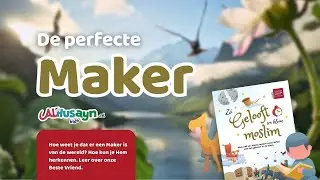 🌍 Wie heeft dit alles gemaakt? 🤔 | Allah de Perfecte Maker | Kinderles Aqīdah