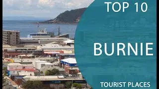 Top 10 Best Tourist Places to Visit in Burnie, Tasmania | Australia - English