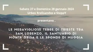 Trieste! Un viaggio tra San Lorenzo, il Santuario di Monte Grisa e le Sponde Nebbiose di Muggia.
