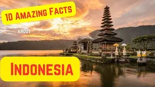 Amazing Fun Facts about Indonesia
