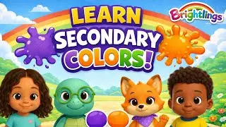 Learn Secondary Colors with the Brightlings | Purple, Orange & Green Song for Kids