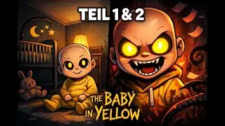 The Baby in Yellow | Teil 1 & 2 | Vom Babysitten zum Albtraum