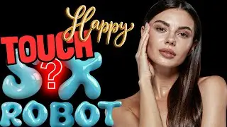 Pleasure Mapping: Why We Are Teaching Love Robots to 