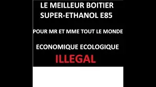 LE MEILLEUR BOITIER E85 pour Mr et Mme Toulemonde!