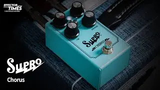 [EffectorTimes 1096회] Supro 이펙터 Chorus