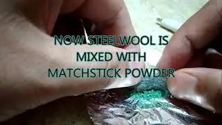 SOME EXPERIMENTS WITH STEEL WOOL (FIRE BY BATTERY AND STEEL WOOL)