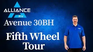 Full Tour! Alliance Avenue All-Access 30BH | Aaron&rsquo;s Walkthrough of This Half-Ton Towable 5th Wheel