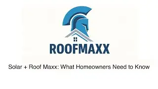 Solar + Roof Maxx: What Homeowners Need to Know Before Installing Panels