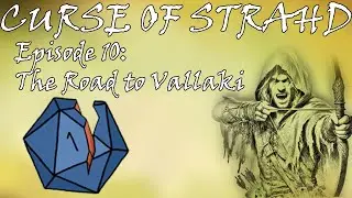 DnD: Curse of Strahd: Return to Barovia Episode 10