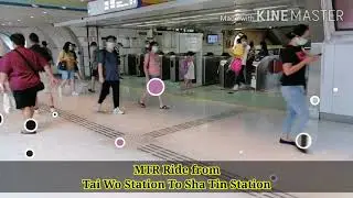 Hong Kong MTR Ride from Tai Wo Station To Sha Tin Station