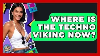 Where Is The Techno Viking Now? - I'm a 2000s Baby
