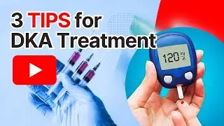 Tips for DKA Treatment