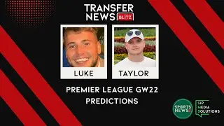 Premier League Matchweek 22 Prediction