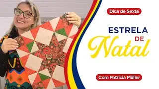 PAP | Uma ESTRELA DE NATAL com t&eacute;cnica de PATCHWORK  | Dica de Sexta