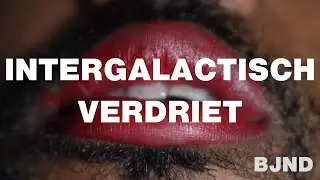 BJND - Intergalactisch Verdriet