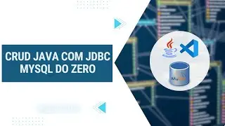 Como conectar o Java com banco de dados MySQL do ZERO usando JDBC no Visual Studio Code