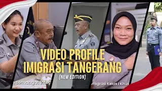 PROFILE KANTOR IMIGRASI KELAS I KHUSUS NON TPI TANGERANG ( NEW EDIT)