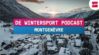 De Wintersport Podcast - Montgen&egrave;vre