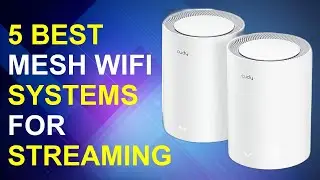 5 Best Mesh Wifi Systems For Streaming 2026 | Best Mesh Wifi For Streaming