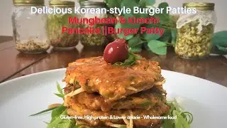 Mung Bean Pancakes Burger Patties || Gluten-free, Lower-calorie, High-protein (빈대떡) - Irresistible