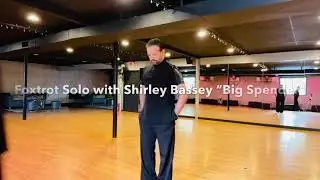 Smooth Foxtrot SOLO &ldquo;Big Spender&rdquo;