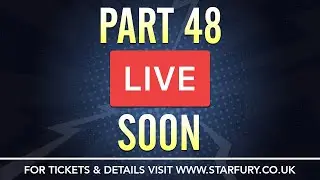 Starfury Facebook Live: Part 48